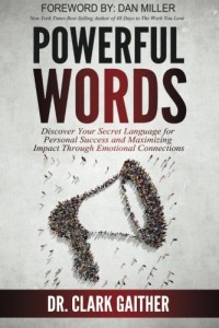 Powerful Words-Book-Dr. Clark Gaither